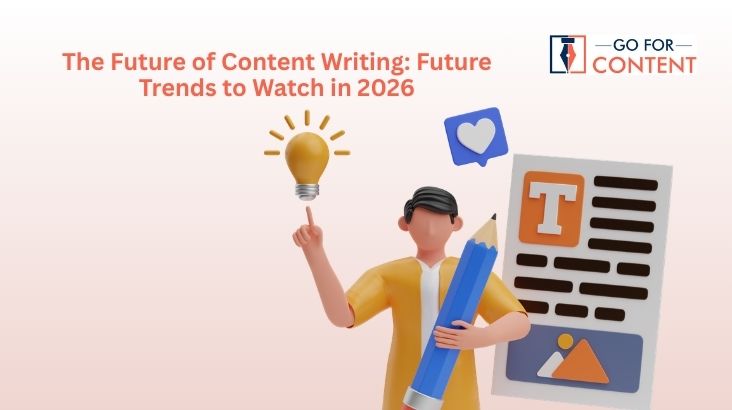The Future of Content Writing: Future Trends to Watch in 2026